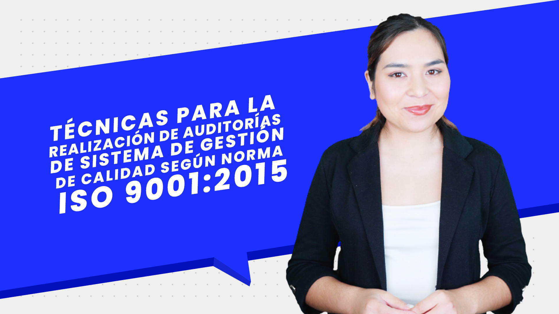 DEMO Curso Técnicas para la Realización de Auditorías de Sistema de Gestión de Calidad según Norma ISO 9001-2015. copia 1